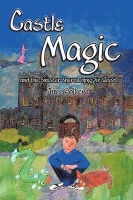 Castle Magic and the Sinister Encroaching Fir Wood 1