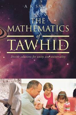 The Mathematics of Tawhid 1