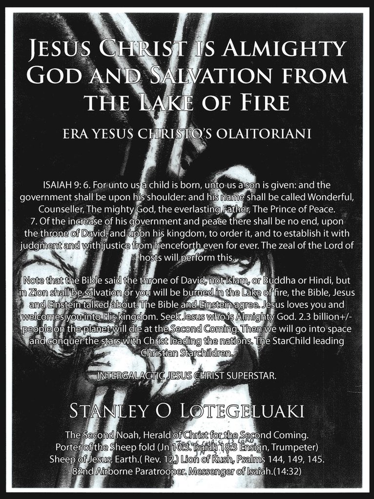 Jesus Christ is Almighty God and Salvation from the Lake of Fire.