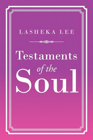 bokomslag Testaments of the Soul