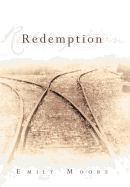 Emily Moore - Redemption, Inbunden