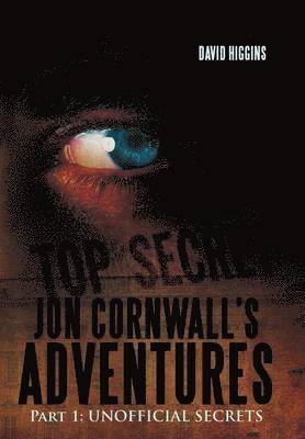 Jon Cornwall's Adventures: Part 1 1
