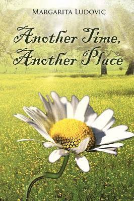 Margarita Ludovic - Another Time, Another Place, Häftad