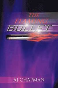 bokomslag Flaming Bullet