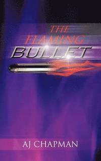 bokomslag Flaming Bullet