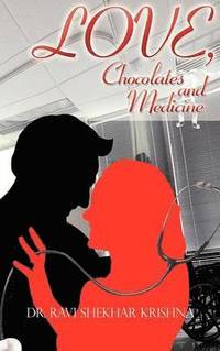 bokomslag Love, Chocolates and Medicine