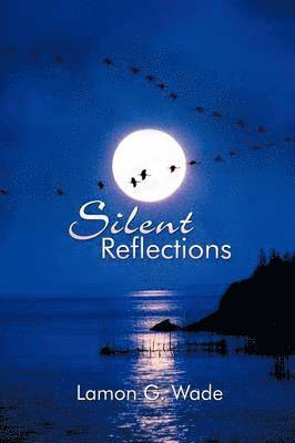 Silent Reflections 1