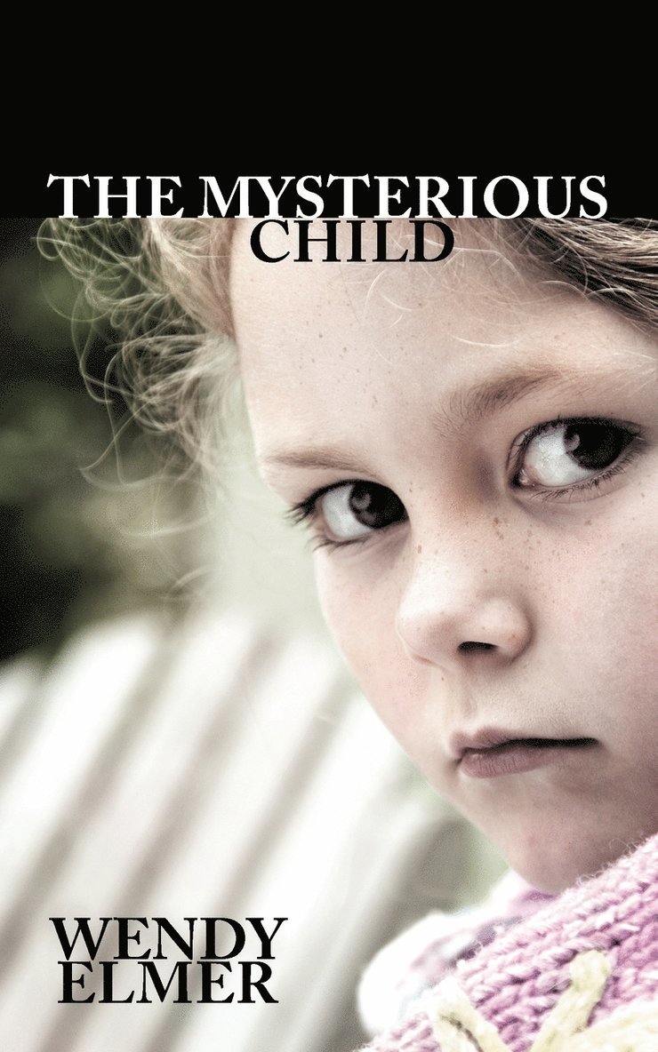 Wendy Elmer - Mysterious Child, Häftad