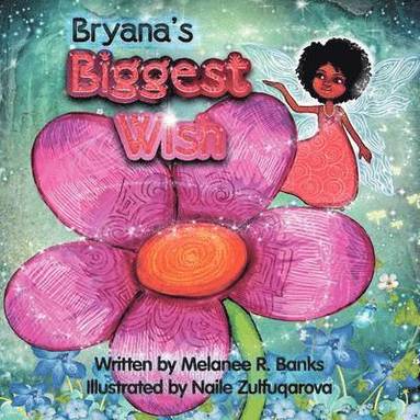 bokomslag Bryana's Biggest Wish