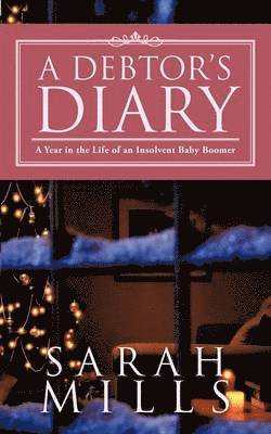 Sarah Mills - Debtor's Diary, Häftad