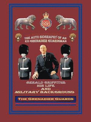 bokomslag Autobiography of an Ex-Grenadier Guardsman