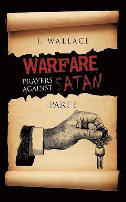 J Wallace, J. Wallace - Warfare Prayers Against Satan, Häftad