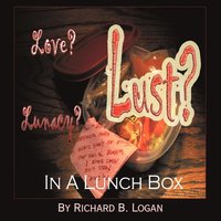 bokomslag Love? Lust? Lunacy?