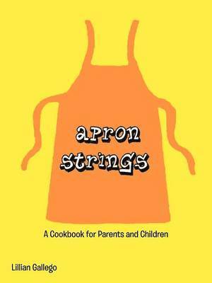 Lillian Gallego - Apron Strings, Häftad