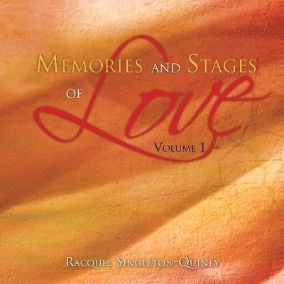 Memories and Stages of Love 1