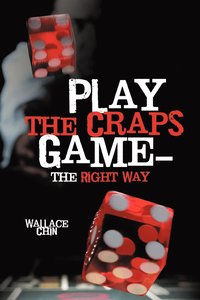 bokomslag Play the Craps Game-The Right Way