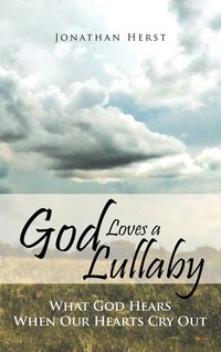 bokomslag God Loves a Lullaby