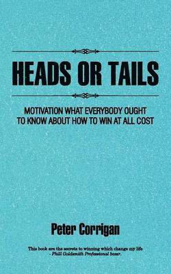 Peter Corrigan - Heads or Tails, Häftad