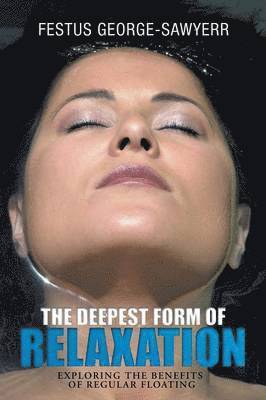 bokomslag Deepest Form of Relaxation