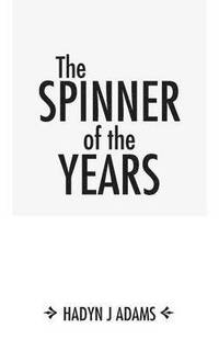 bokomslag The Spinner of the Years