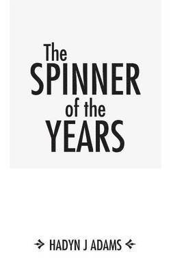 bokomslag The Spinner of the Years