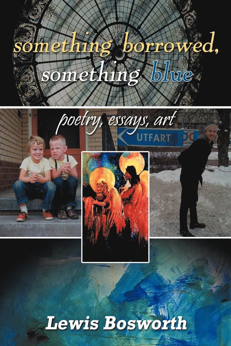 Lewis Bosworth - Something Borrowed, Something Blue, Häftad