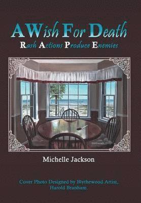 Michelle Jackson - Wish for Death, Inbunden