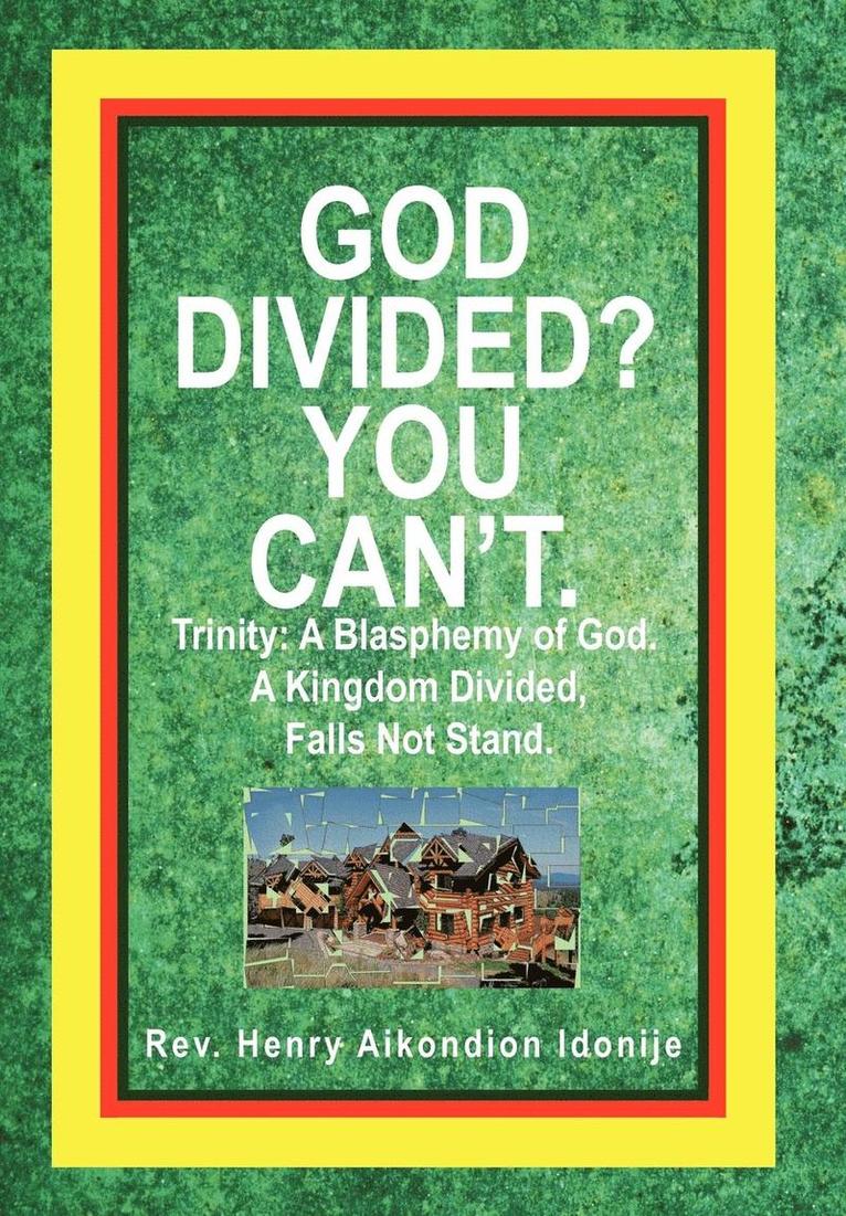 God Divided? You Can't. 1