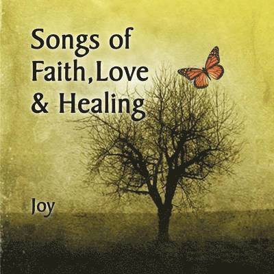 Songs of Faith, Love & Healing 1