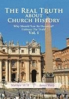 James Sharp - Real Truth About Church History, Inbunden