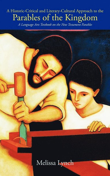 bokomslag Historic-Critical and Literary-Cultural Approach to the Parables of the Kingdom