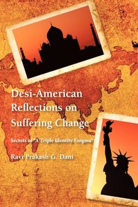 bokomslag Desi-American Reflections on Suffering Change