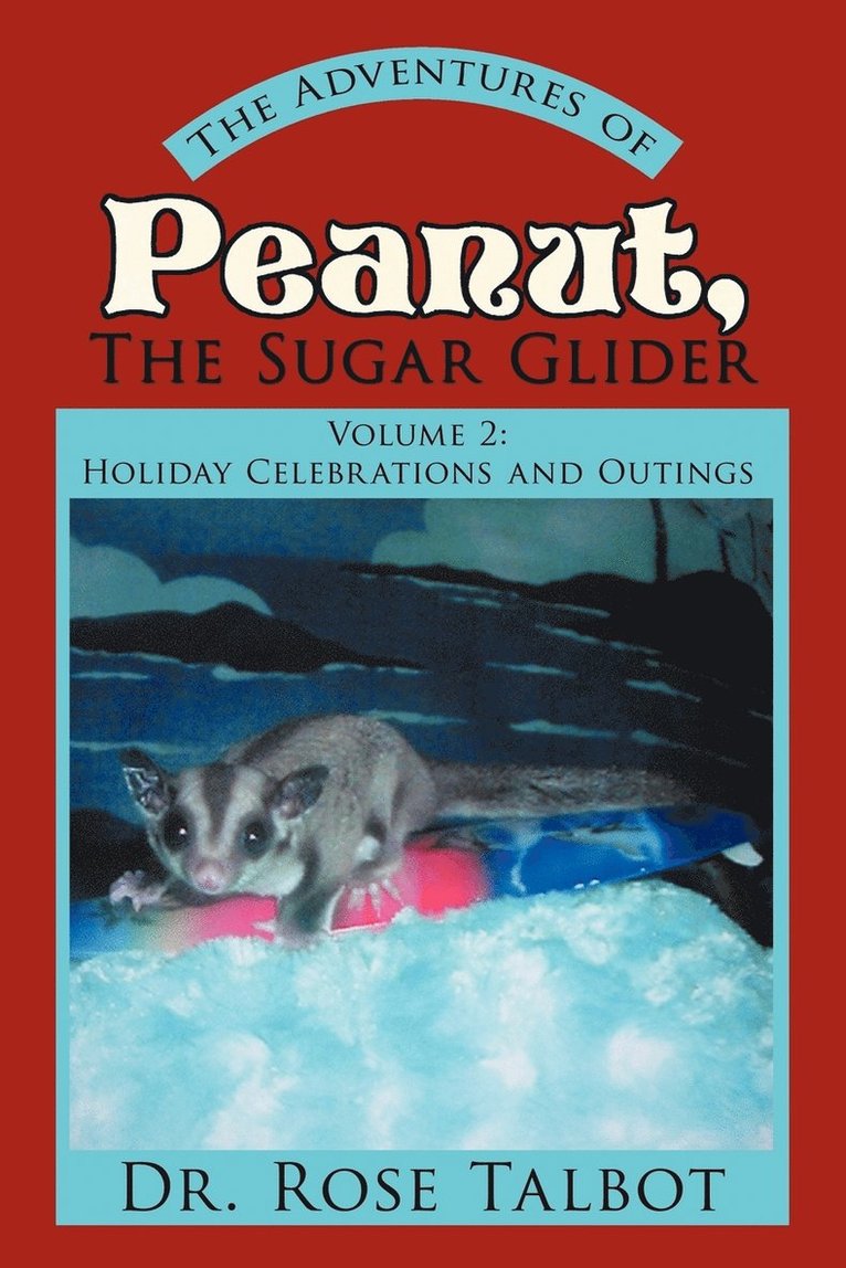Adventures of Peanut, the Sugar Glider