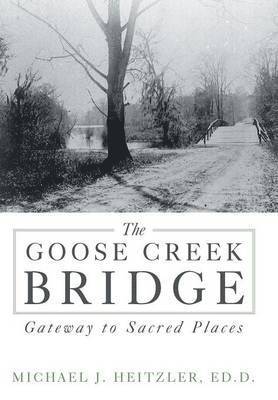 bokomslag Goose Creek Bridge