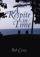 A Respite in Time 1