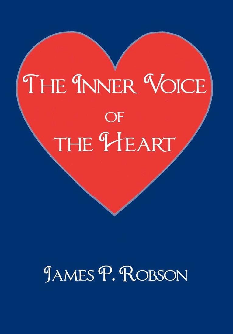 James P Robson, James P. Robson - Inner Voice of the Heart, Inbunden