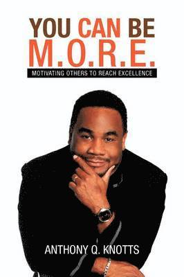 You Can Be M.O.R.E. 1