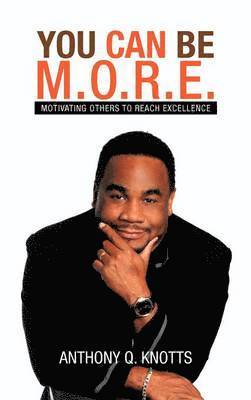 You Can Be M.O.R.E. 1