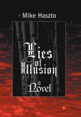 Lies of Illusion