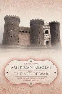 bokomslag American Resolve and the Art of War