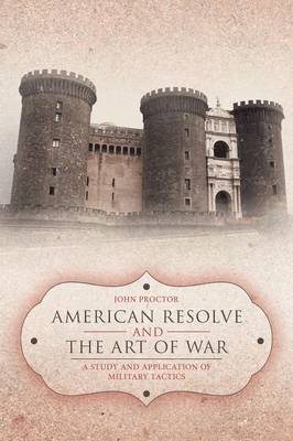bokomslag American Resolve and the Art of War