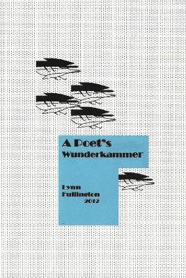 For a Poet's Wunderkammer 1