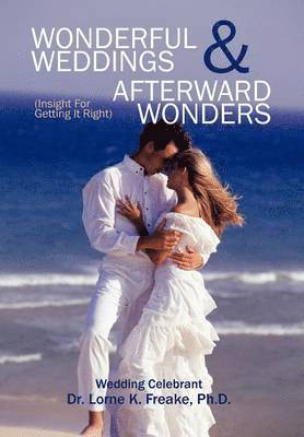 Wonderful Weddings & Afterward Wonders 1