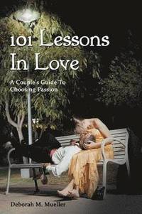 bokomslag 101 Lessons In Love