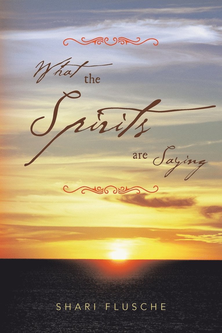 What the Spirits are Saying 1