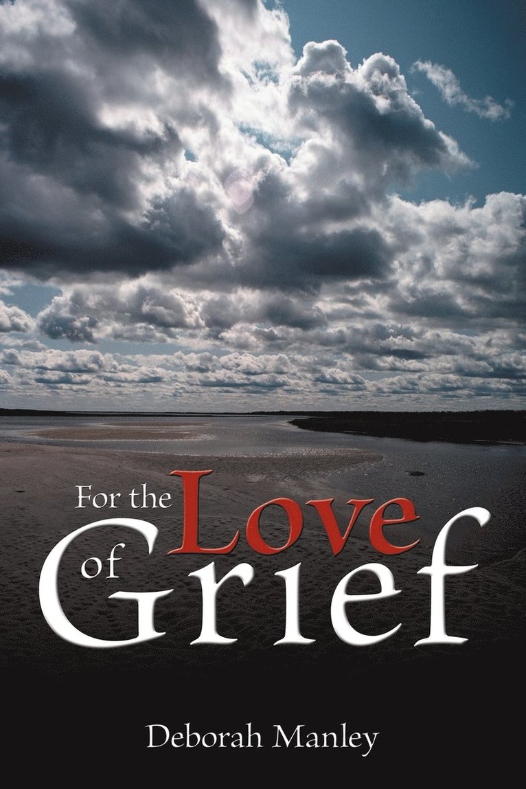 For the Love of Grief 1