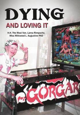 Lama Milkweed L Augustine, Lama Milkweed L. Augustine - Dying And Loving It, Inbunden