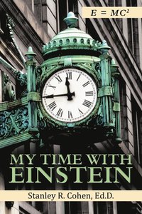 bokomslag My Time with Einstein