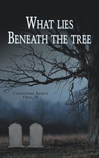 bokomslag What Lies Beneath the Tree