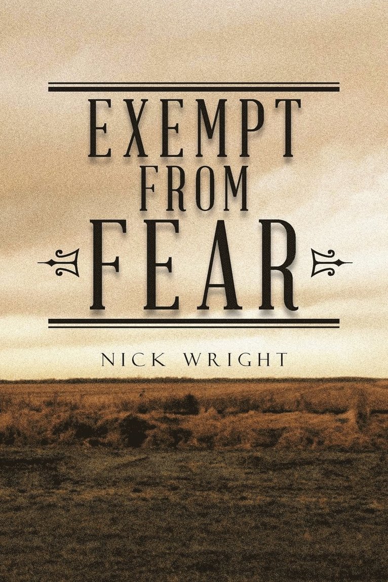 Exempt from Fear 1